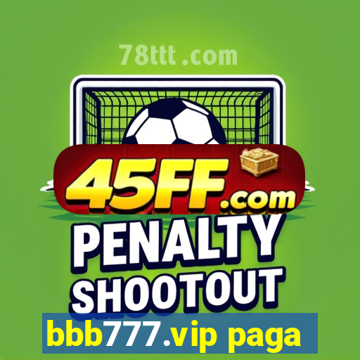 bbb777.vip paga